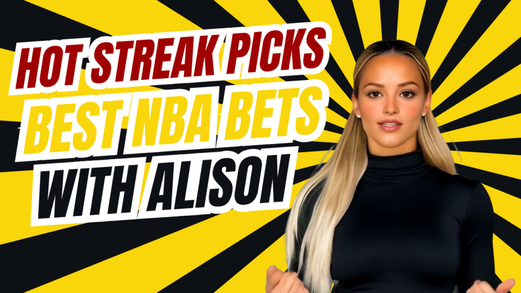 Best NBA Picks with Alison